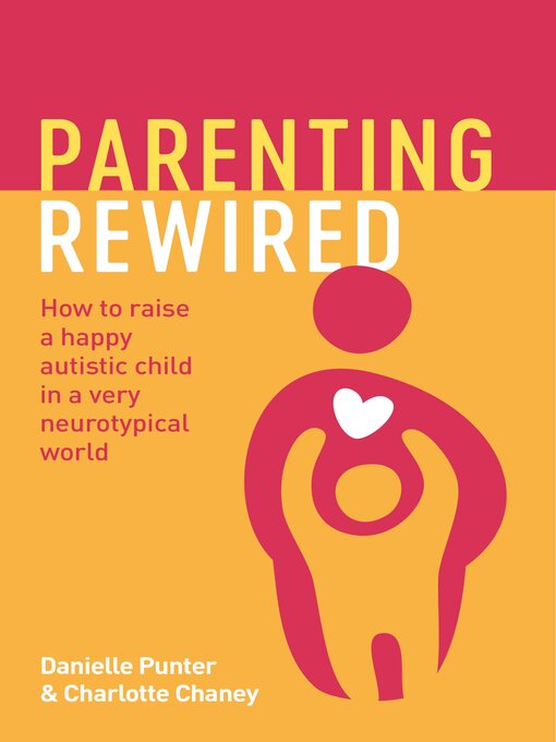 Title details for Parenting Rewired by Danielle Punter - Wait list